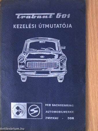 Trabant 601 kezelési útmutatója