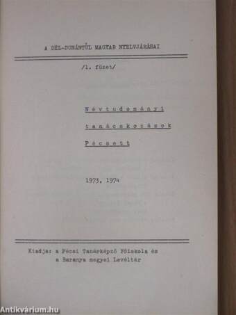 Névtudományi tanácskozások Pécsett 1973, 1974