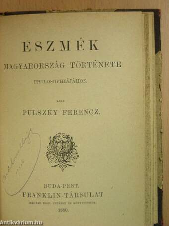 A történelem tanulmányozásának módszerei/Eszmék Magyarország története philosophiájához