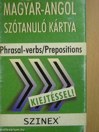 Magyar-angol szótanuló kártya - Phrasal-verbs/Prepositions