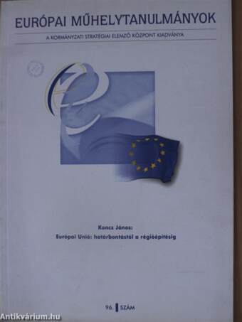 Európai Unió: határbontástól a régióépítésig