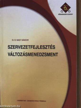 Szervezetfejlesztés, változásmenedzsment