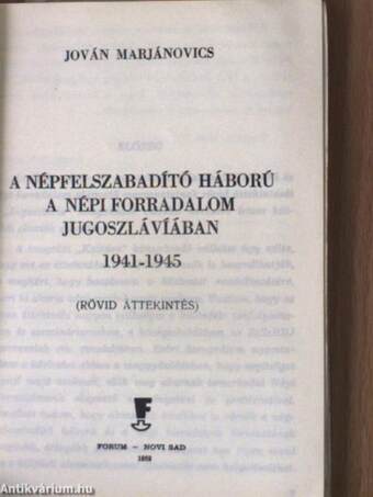 A népfelszabadító háború a népi forradalom Jugoszláviában 1941-1945