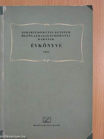 Agrártudományi Egyetem Mezőgazdaságtudományi Karának évkönyve 1951