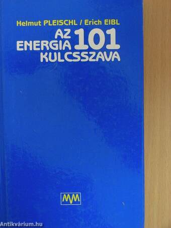 Hárman a dróton/Az energia 101 kulcsszava