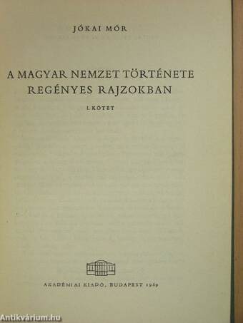 A magyar nemzet története regényes rajzokban I-II.