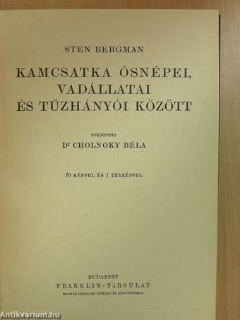 Kamcsatka ősnépei, vadállatai és tűzhányói között