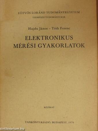 Elektronikus mérési gyakorlatok