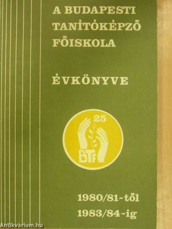 A Budapesti Tanítóképző Főiskola Évkönyve 1980/81-től 1983/84-ig