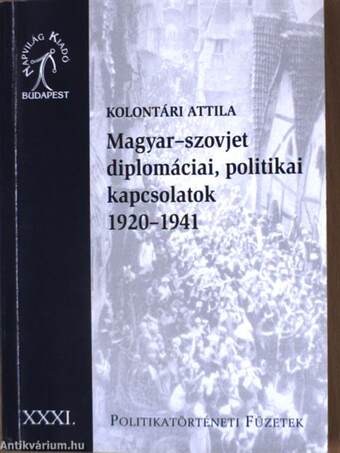 Magyar-szovjet diplomáciai, politikai kapcsolatok 1920-1941
