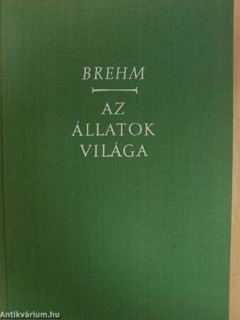 Brehm - Az állatok világa I-IV.