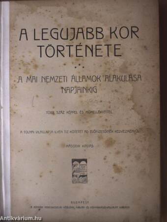 Tolnai Világtörténelme - A legujabb kor története III. (töredék)