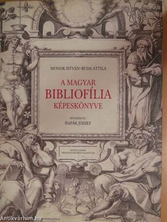 A magyar bibliofília képeskönyve