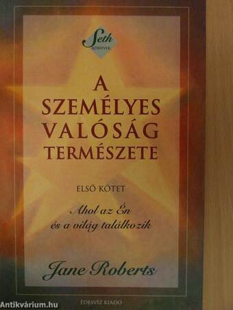 A személyes valóság természete I-II.