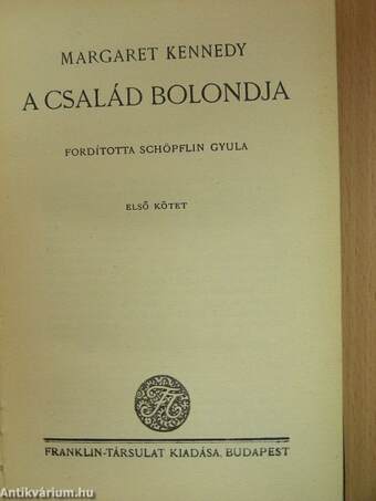 A család bolondja I-II.