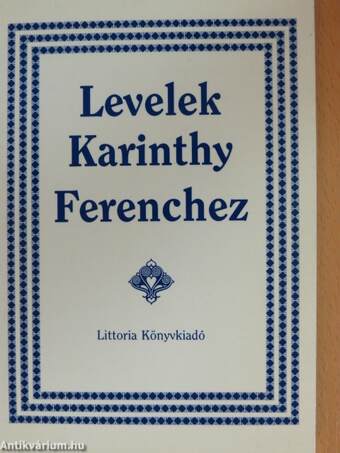 Levelek Karinthy Ferenchez