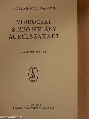 Vidróczki s még nehány ágrulszakadt