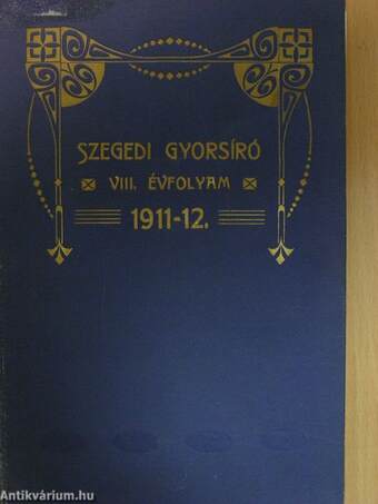 Szegedi Gyorsíró 1911. szeptember-1912. június
