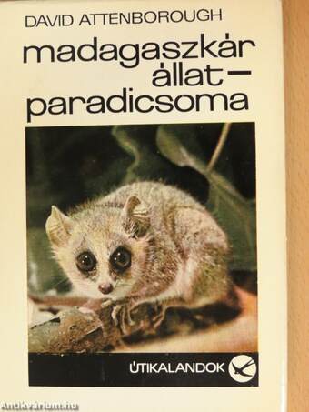 Madagaszkár állatparadicsoma