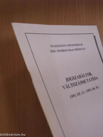 Jogszabályok változásmutatója 1991.05.11 - 1991.06.30.