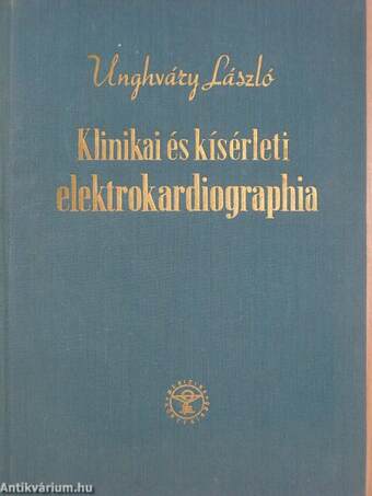 Klinikai és kísérleti elektrokardiographia