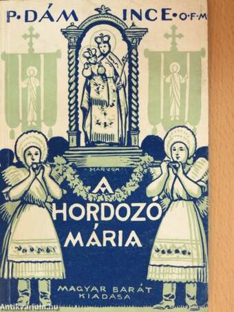 A "Hordozó Mária" valláséleti szerepe Mátraalján