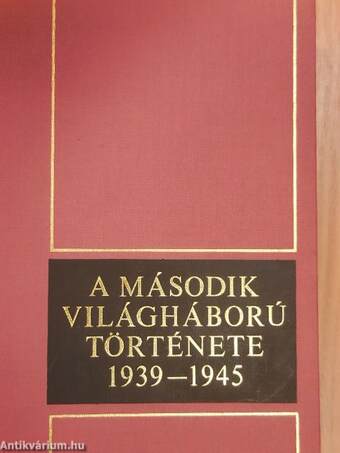 A második világháború története 1939-1945. 2.