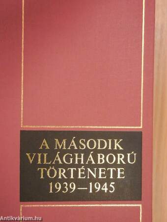 A második világháború története 1939-1945. 8.