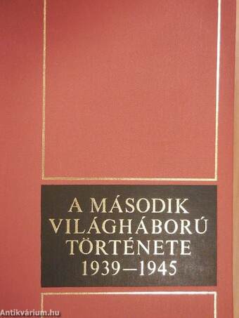 A második világháború története 1939-1945. 9.