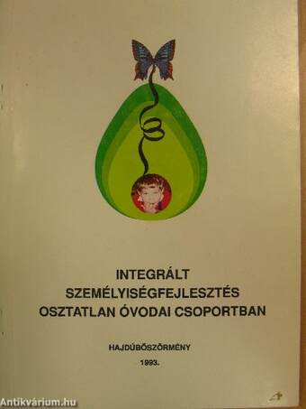 Integrált személyiségfejlesztés osztatlan óvodai csoportban