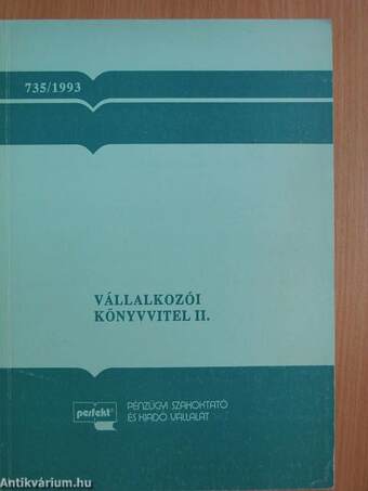 Vállalkozói könyvvitel II./Példatár és feladatgyűjtemény a Vállalkozói könyvvitel II. című tankönyvhöz