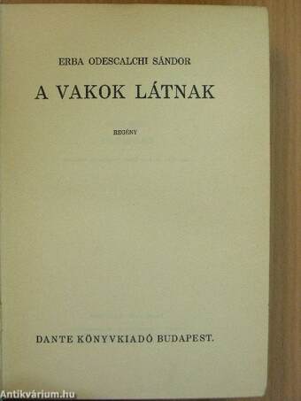 A vakok látnak