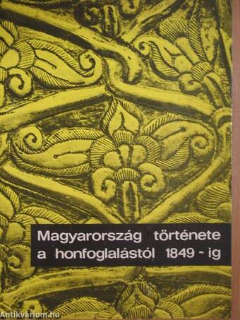 Magyarország története a honfoglalástól 1849-ig