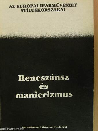 Reneszánsz és manierizmus I-II.