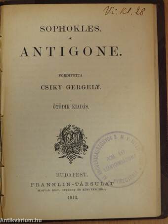 Oedipus király/Oedipus Kolonosban/Antigone