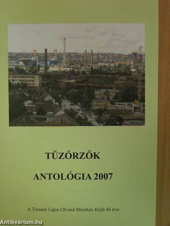 Tűzőrzők Antológia 2007