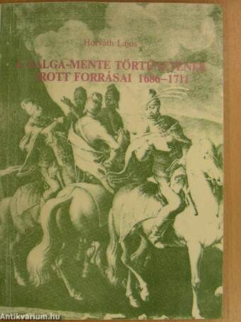 A Galga-mente történetének írott forrásai 1686-1711