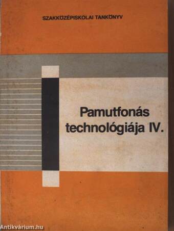 Pamutfonás technológiája IV.