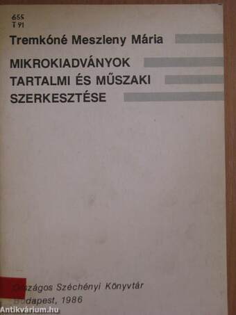 Mikrokiadványok tartalmi és műszaki szerkesztése