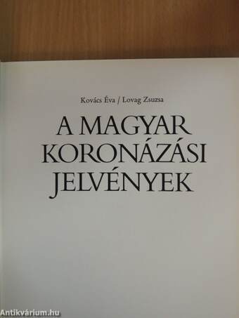 A magyar koronázási jelvények