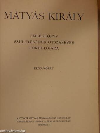 Mátyás király emlékkönyv I-II.