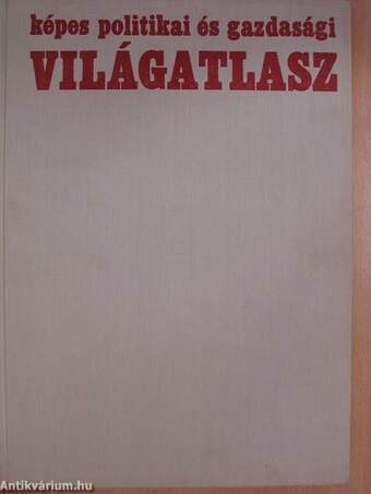 Képes politikai és gazdasági világatlasz