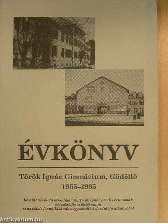 Török Ignác Gimnázium Évkönyv 1955-1995