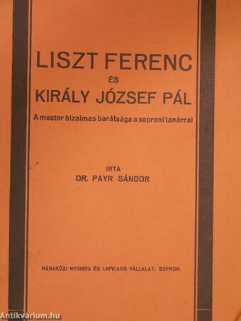 Liszt Ferenc és Király József Pál