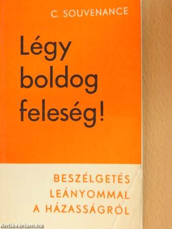 Légy boldog feleség!