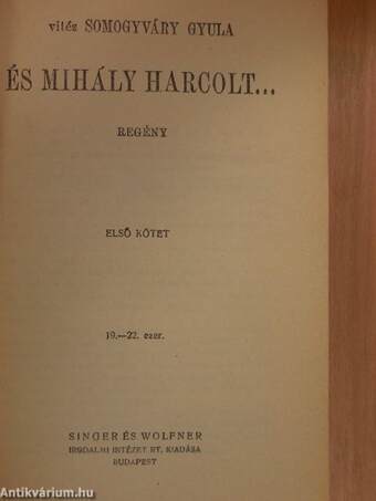 És Mihály harcolt... I-II.