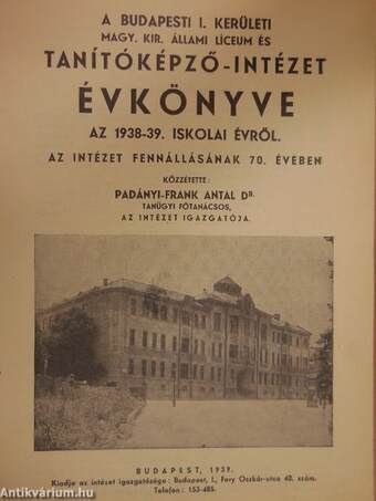 A Budapesti Magy. Kir. Állami Líceum és Tanítóképző-Intézet Évkönyve az 1938-1943. iskolai évről