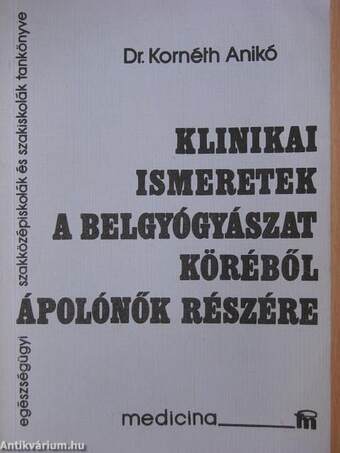 Klinikai ismeretek a belgyógyászat köréből ápolónők részére