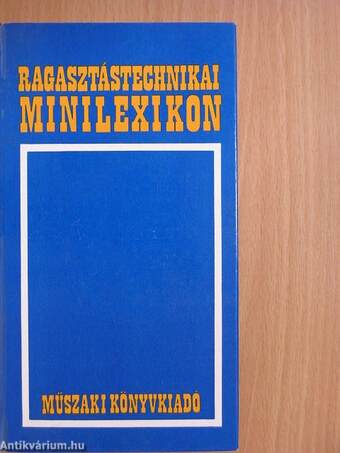 Ragasztástechnikai minilexikon