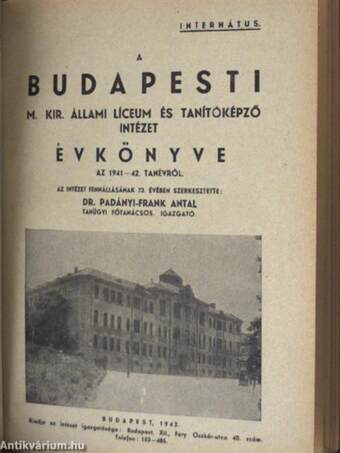 A Budapesti Magy. Kir. Állami Líceum és Tanítóképző-Intézet Évkönyve az 1938-1943. iskolai évről